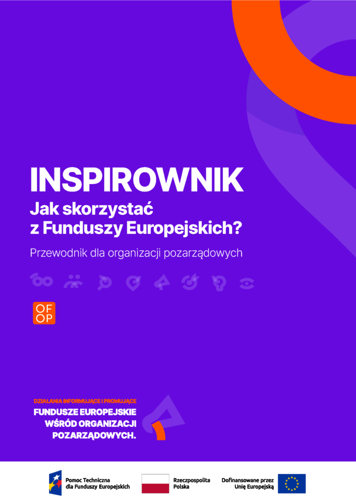 INSPIROWNIK. Jak skorzystać z Funduszy Europejskich? Przewodnik dla organizacji pozarządowych