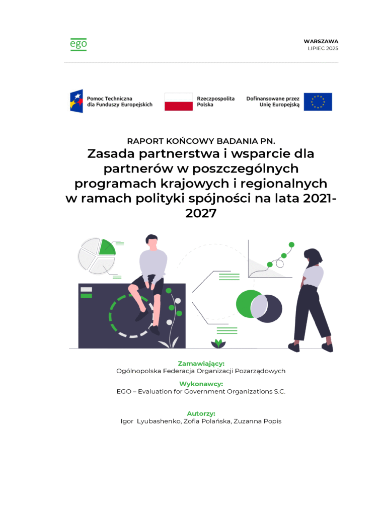 RAPORT KOŃCOWY BADANIA PN. Zasada partnerstwa i wsparcie dla partnerów w poszczególnych programach krajowych i regionalnych w ramach polityki spójności na lata 2021-2027.